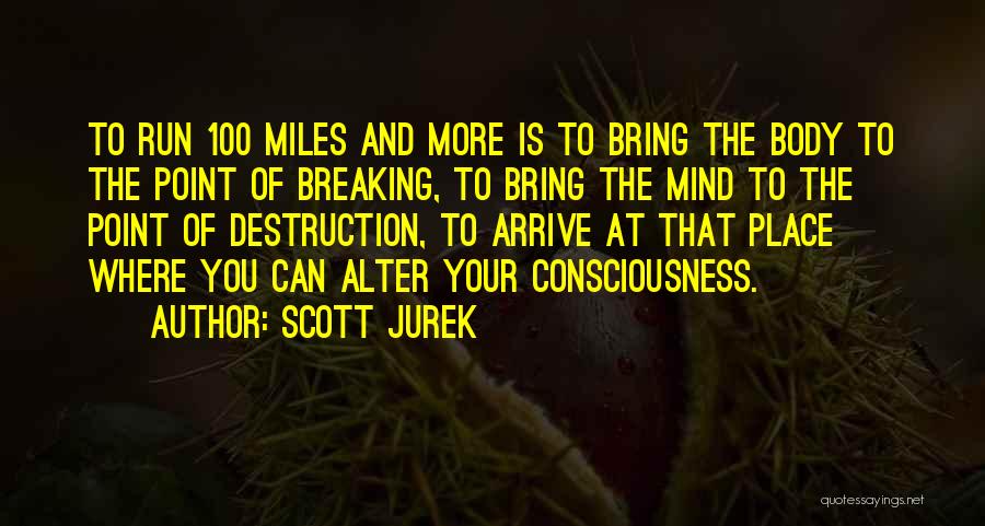 Scott Jurek Quotes 856925