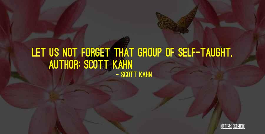 Scott Kahn Quotes 1748015