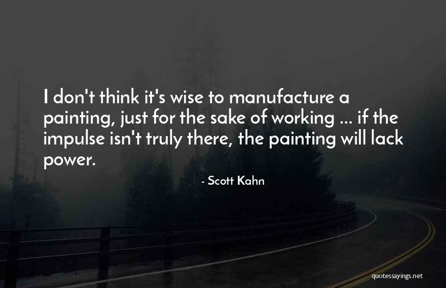 Scott Kahn Quotes 763016