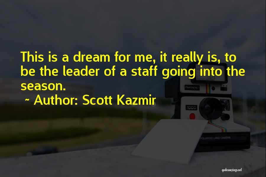 Scott Kazmir Quotes 320721