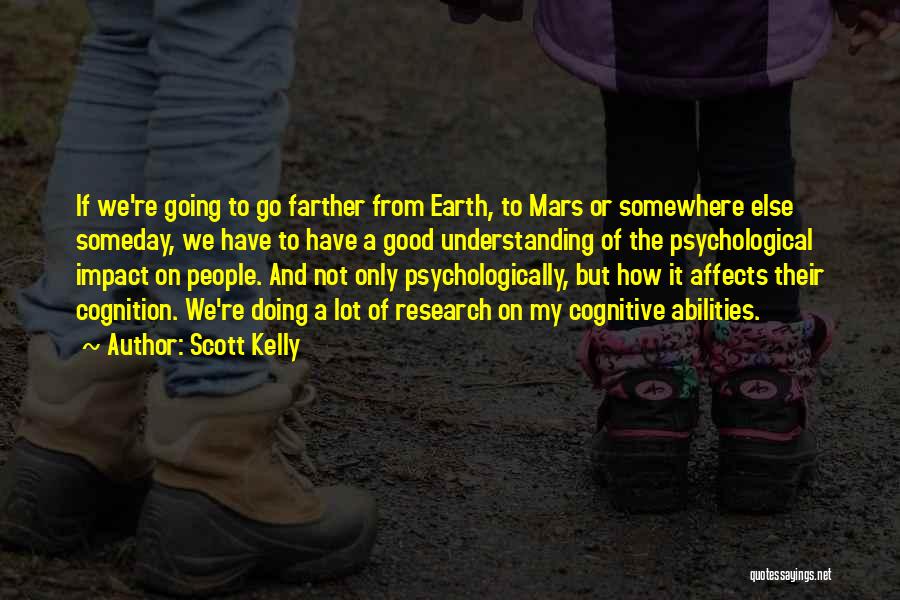 Scott Kelly Quotes 1188898