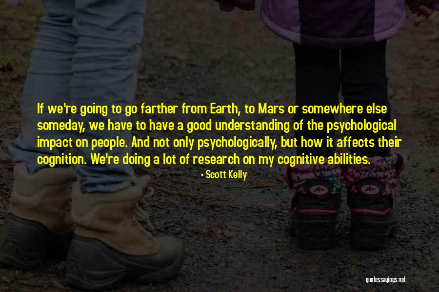 Scott Kelly Quotes 1188898