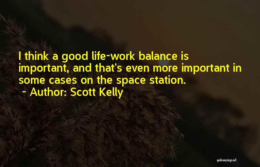 Scott Kelly Quotes 1195398