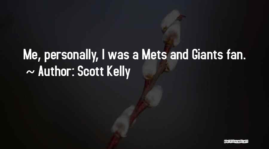 Scott Kelly Quotes 126829