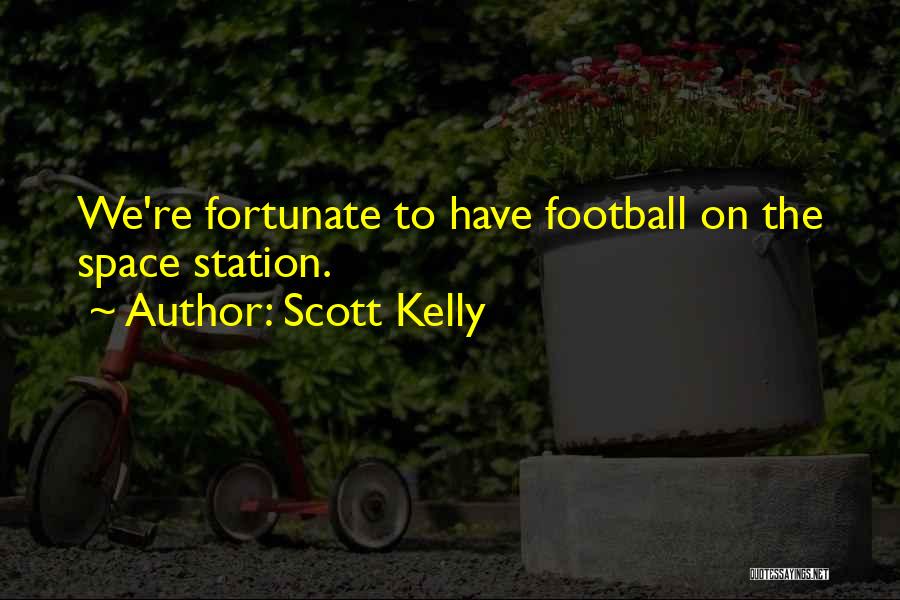 Scott Kelly Quotes 1566030