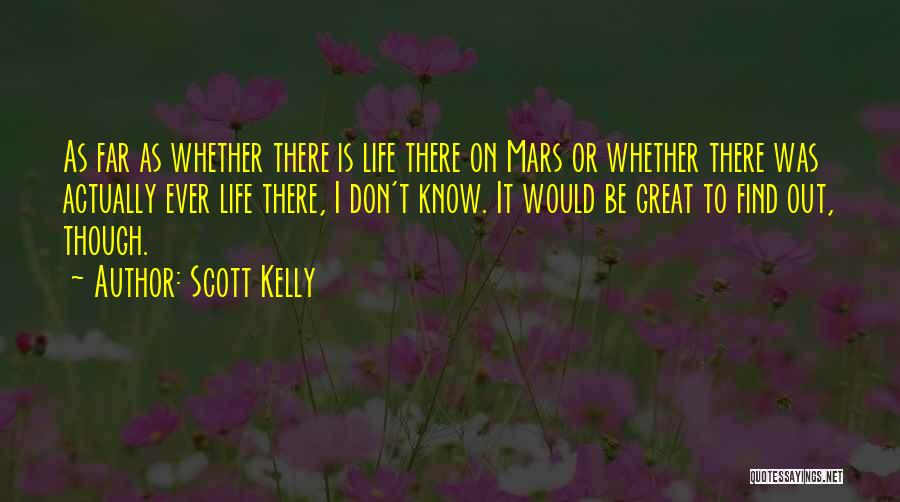 Scott Kelly Quotes 1779866
