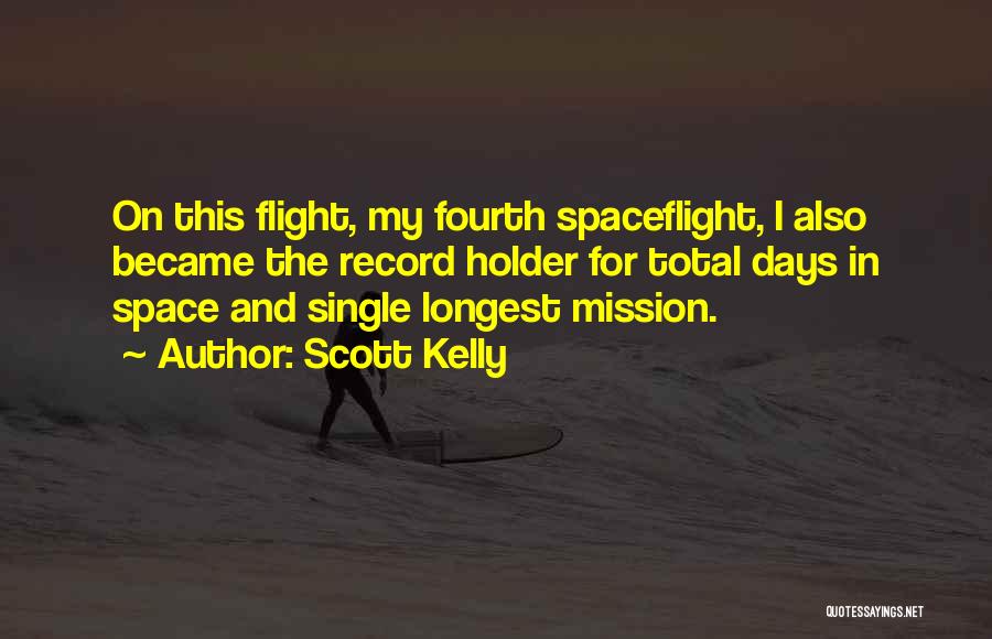 Scott Kelly Quotes 281836