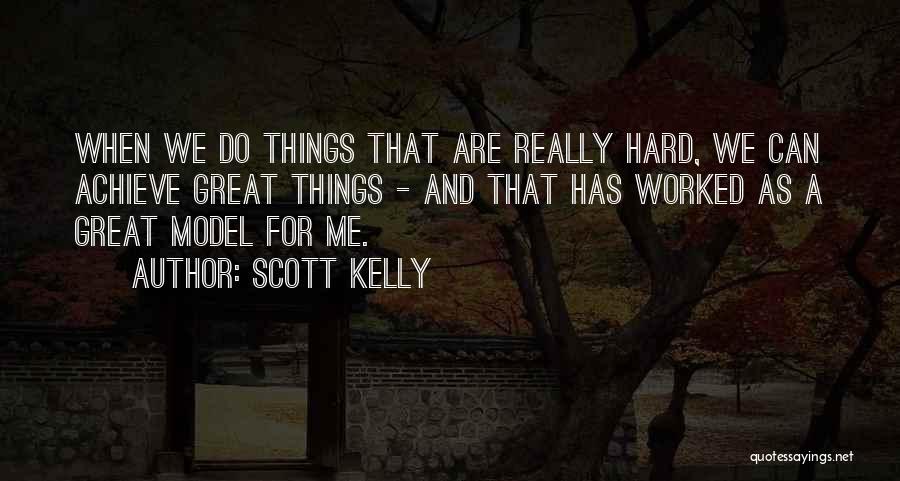 Scott Kelly Quotes 436549