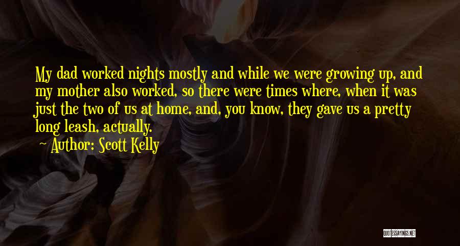 Scott Kelly Quotes 476196
