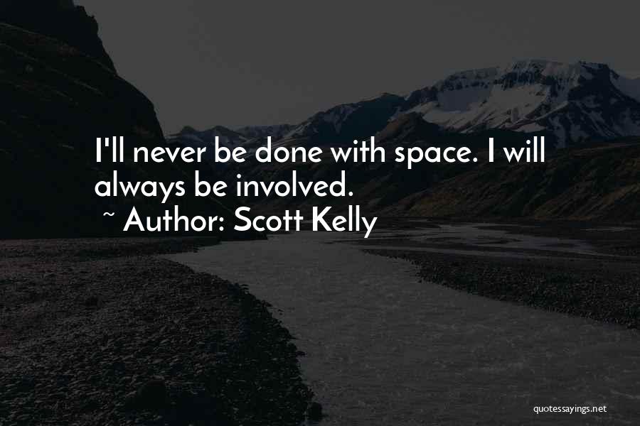 Scott Kelly Quotes 828303