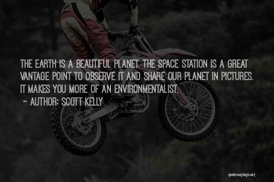 Scott Kelly Quotes 93441