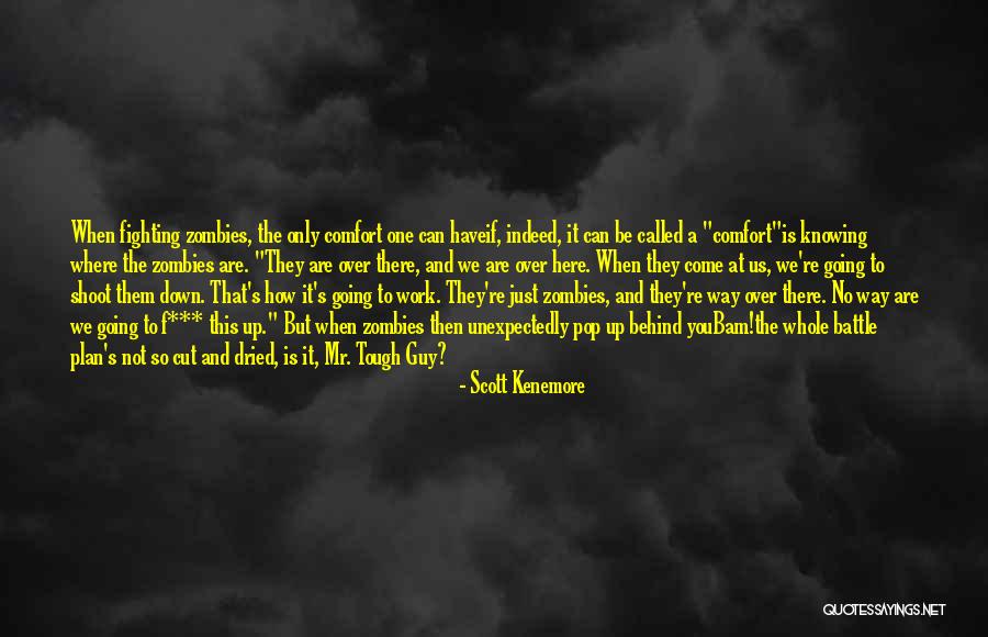 Scott Kenemore Quotes 407085