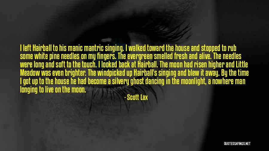 Scott Lax Quotes 1133444