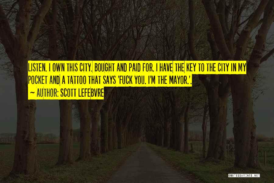 Scott Lefebvre Quotes 1326359
