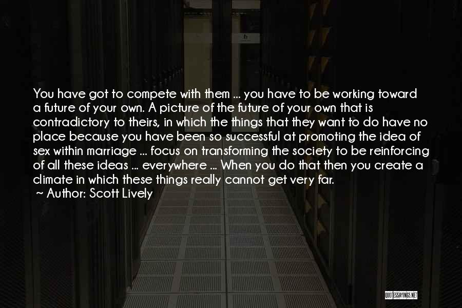 Scott Lively Quotes 1171336
