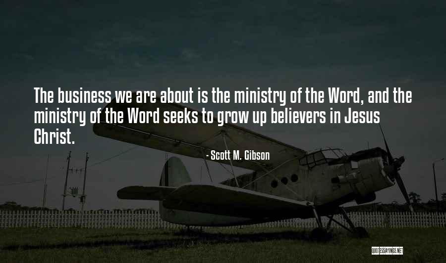 Scott M. Gibson Quotes 2055533 Scott M. Gibson Quotes 2055533