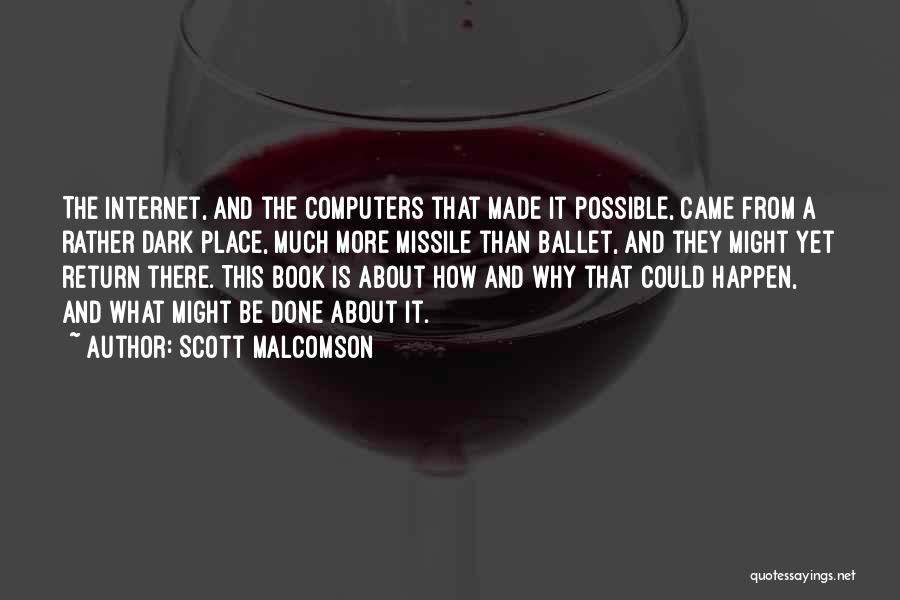 Scott Malcomson Quotes 1954269