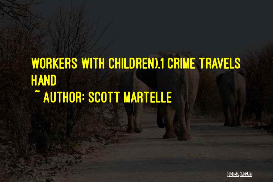 Scott Martelle Quotes 1971267