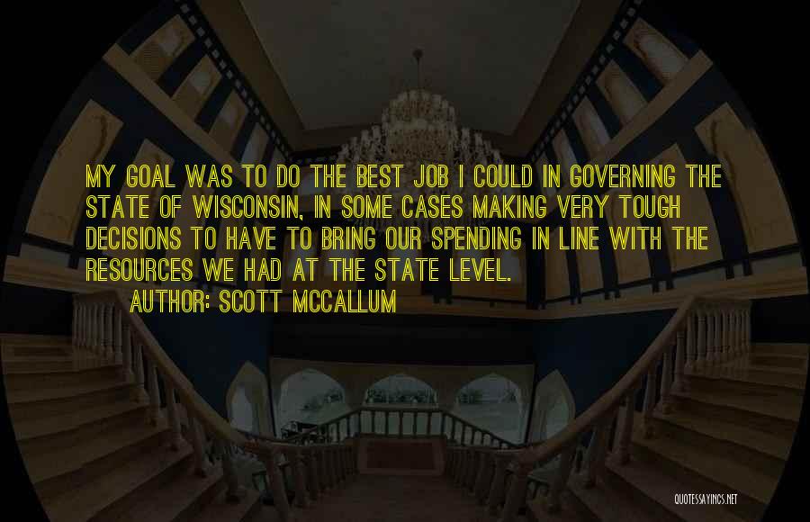 Scott McCallum Quotes 1875213