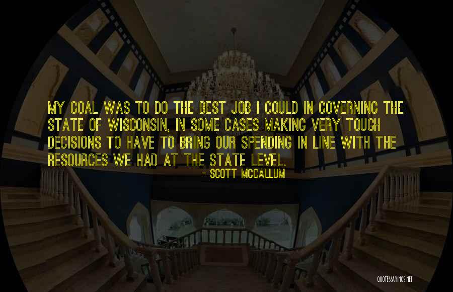 Scott McCallum Quotes 1875213