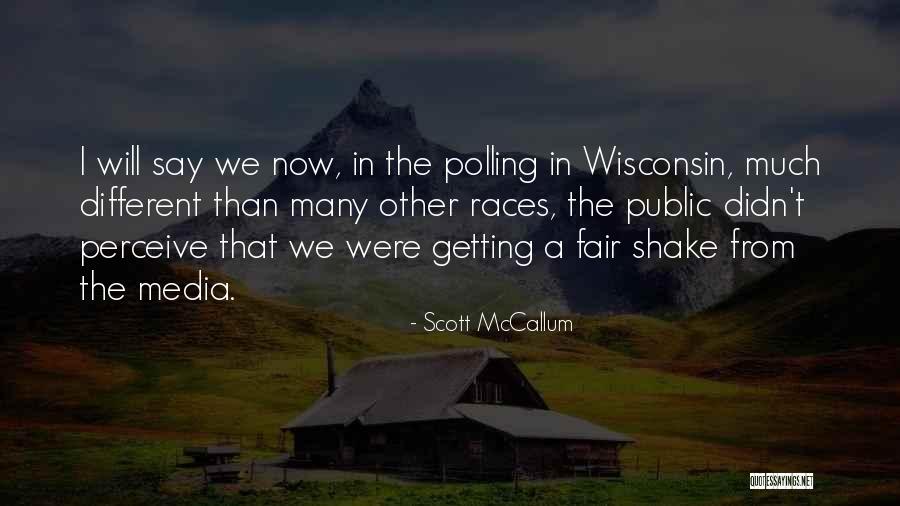 Scott McCallum Quotes 322506