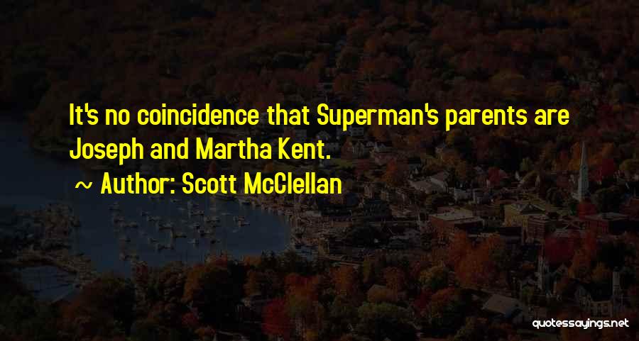 Scott McClellan Quotes 1676035