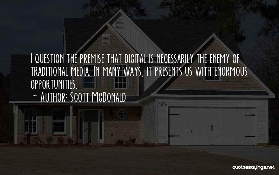 Scott McDonald Quotes 1489217