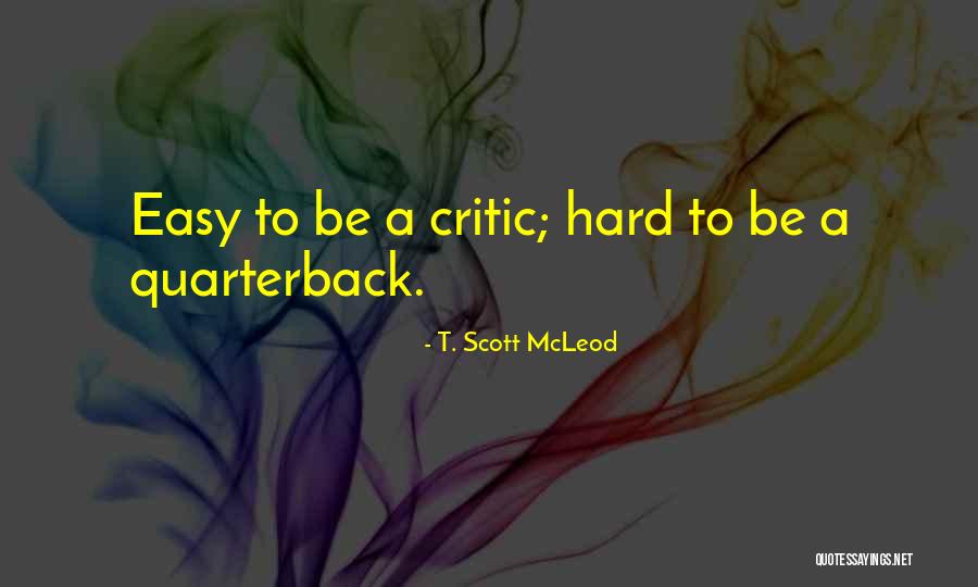 Scott Mcleod Quotes By T. Scott McLeod Scott Mcleod Quotes By T. Scott McLeod