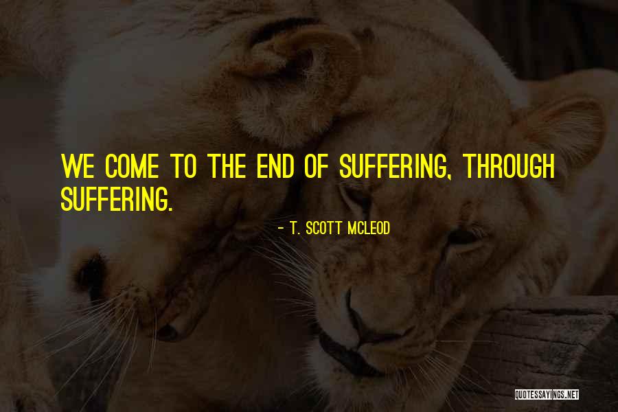 Scott Mcleod Quotes By T. Scott McLeod Scott Mcleod Quotes By T. Scott McLeod