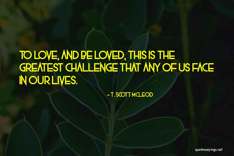 Scott Mcleod Quotes By T. Scott McLeod Scott Mcleod Quotes By T. Scott McLeod