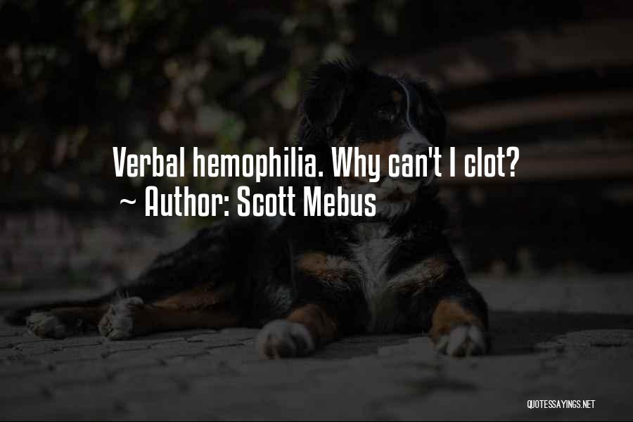 Scott Mebus Quotes 1888241