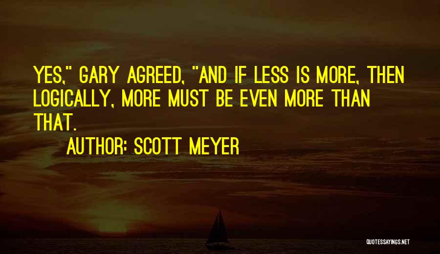 Scott Meyer Quotes 287284