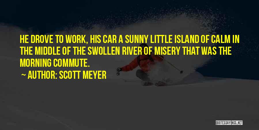 Scott Meyer Quotes 914078