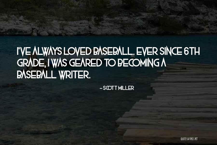 Scott Miller Quotes 1002718