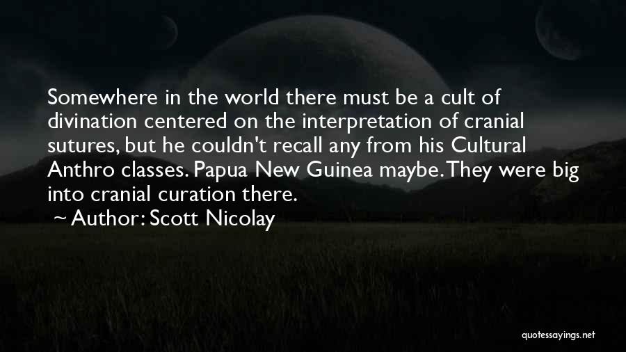 Scott Nicolay Quotes 107482