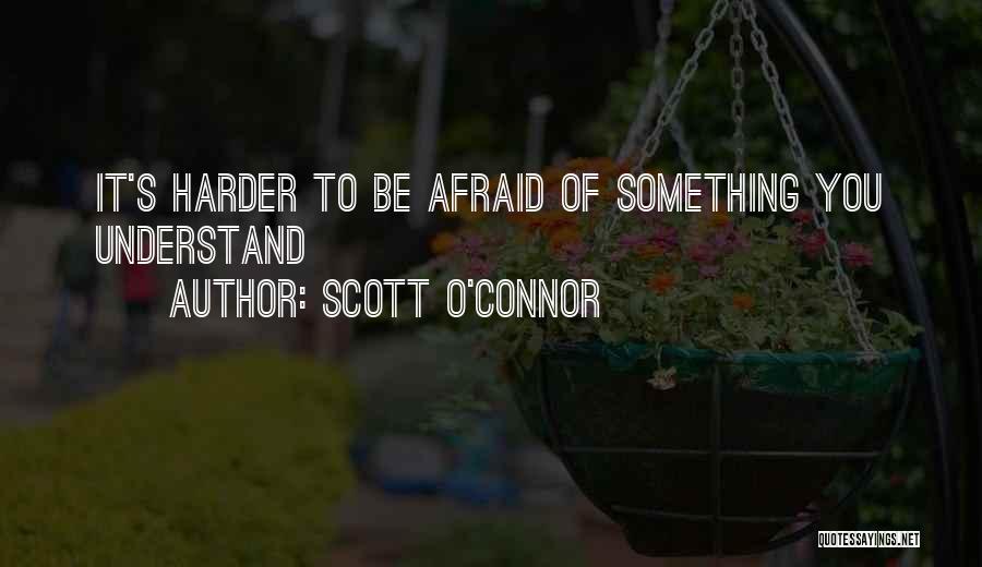 Scott O'Connor Quotes 2017885