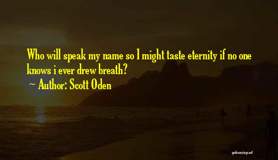 Scott Oden Quotes 1479542