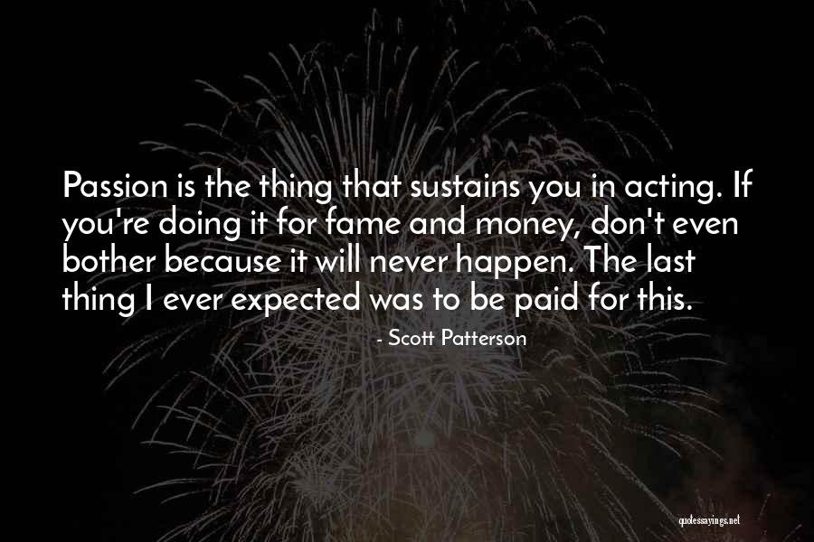 Scott Patterson Quotes 2189514