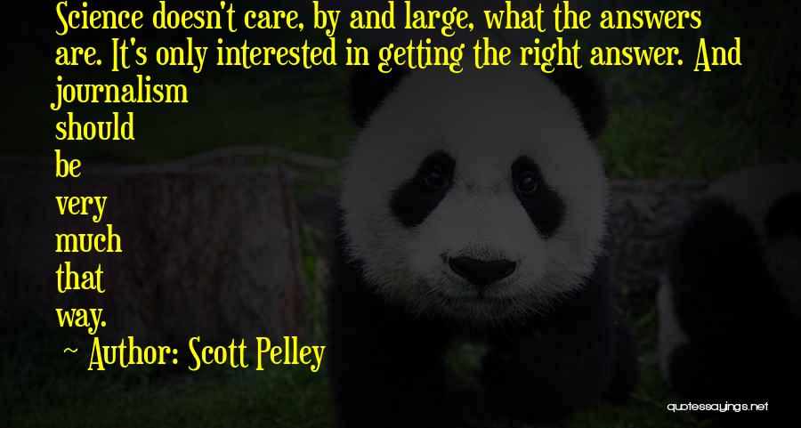 Scott Pelley Quotes 894520