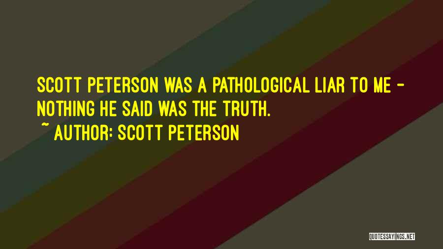 Scott Peterson Quotes 1974771