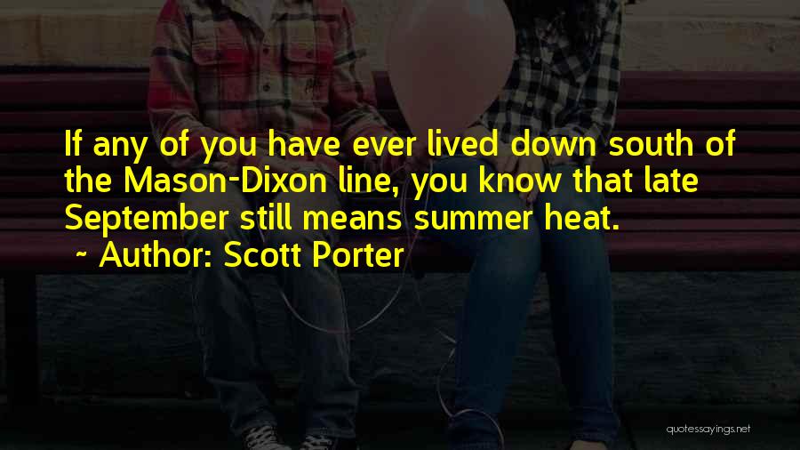 Scott Porter Quotes 1023411