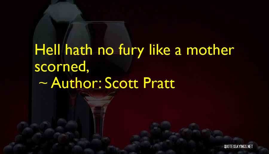 Scott Pratt Quotes 2253036