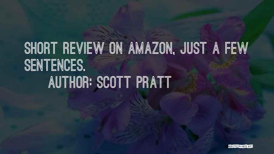 Scott Pratt Quotes 338961