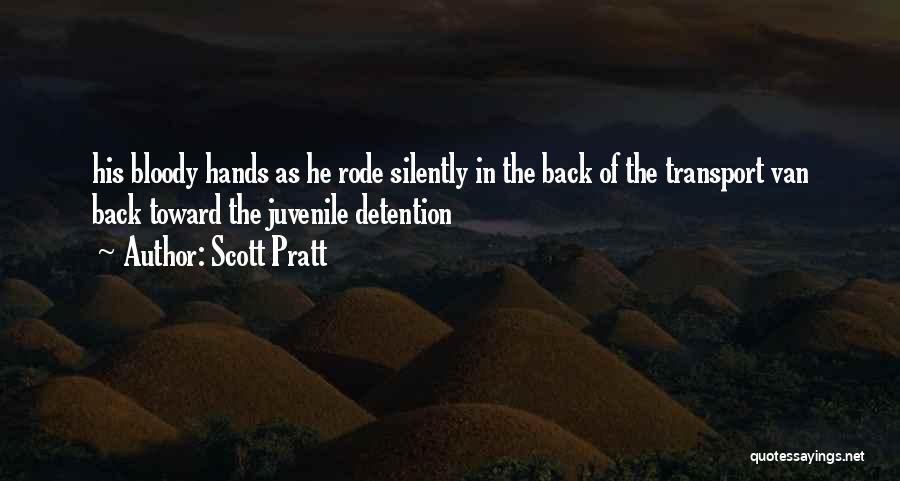 Scott Pratt Quotes 348637