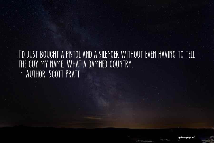 Scott Pratt Quotes 694973