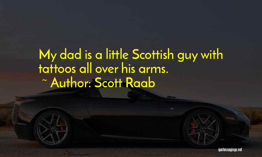 Scott Raab Quotes 1019770