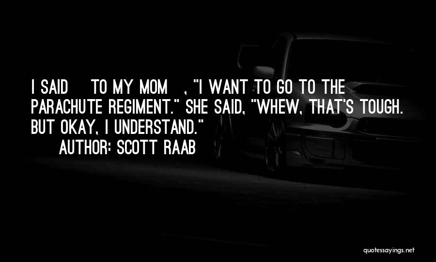 Scott Raab Quotes 321671