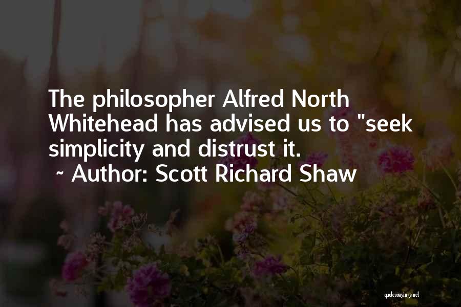 Scott Richard Shaw Quotes 540644