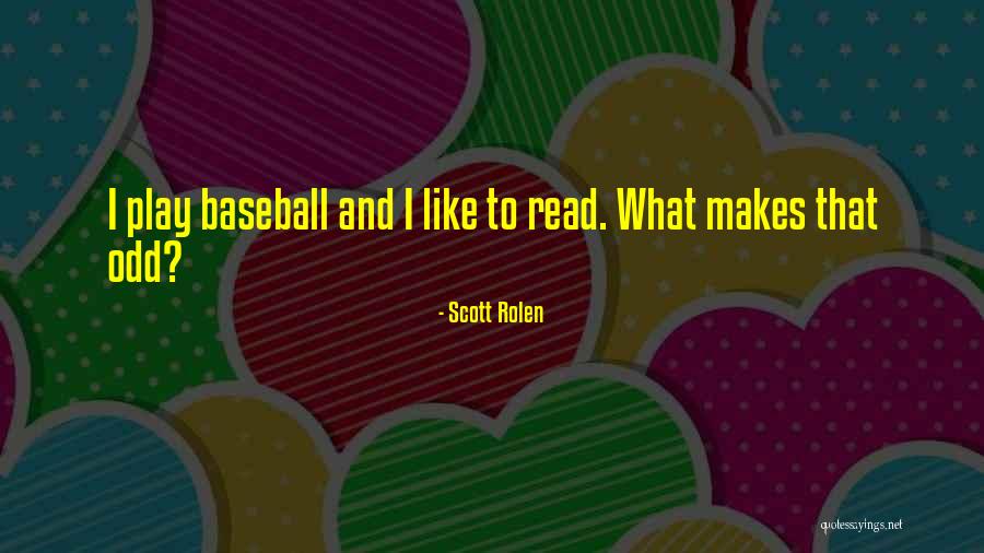 Scott Rolen Quotes 1291923 Scott Rolen Quotes 1291923