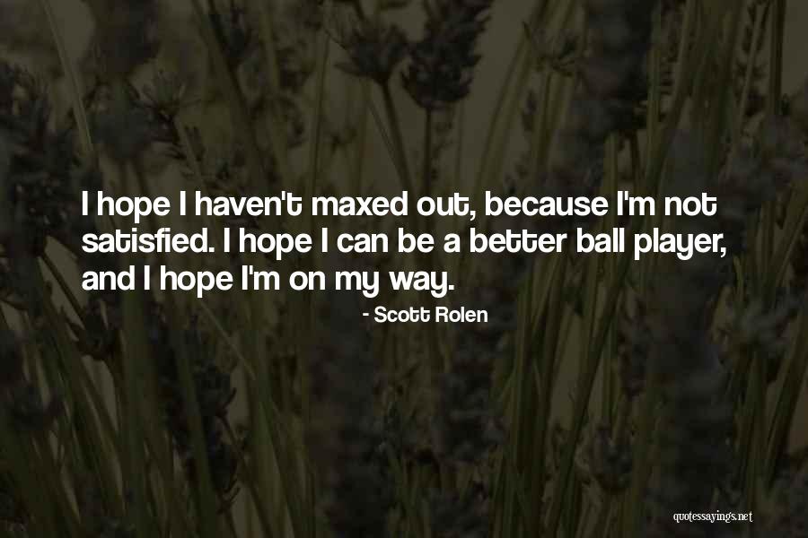 Scott Rolen Quotes 1999488 Scott Rolen Quotes 1999488